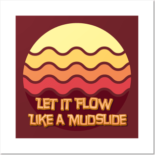 Let it Flow Posters and Art
